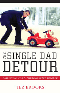 Tez Brooks — The Single Dad Detour