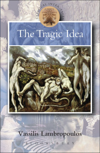 Vassilis Lambropoulos — The Tragic Idea