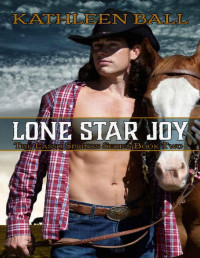 Kathleen Ball. — Lone Star Joy.