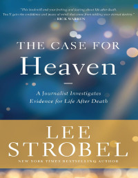 Strobel, Lee — The Case for Heaven