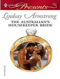 Lindsay Armstrong — The Australian's Housekeeper Bride