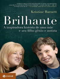 Kristine Barnett [Barnett, Kristine] — Brilhante