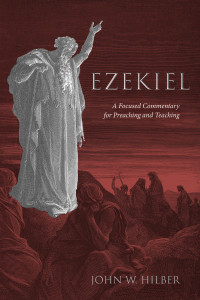 John W. Hilber; — Ezekiel