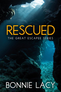 Bonnie Lacy — Rescued: The Great Escapee Series