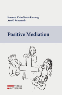 Astrid Reinprecht; — Positive Mediation