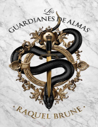 Raquel Brune — Los Guardianes De Almas