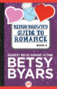 Betsy Byars — Bingo Brown's Guide to Romance