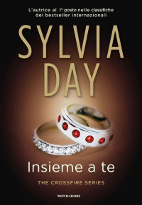 Sylvia Day — Insieme a te