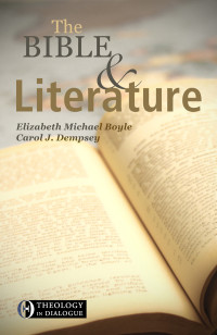 Boyle, Elizabeth Michael, Dempsey, Carol — The Bible & Literature