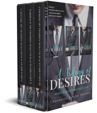 Charmaine Louise Shelton — A Trilogy of Desires Malcolm & Starr Parts I-III: STEELE International, Inc. A Billionaires Romance Series Books 7-9