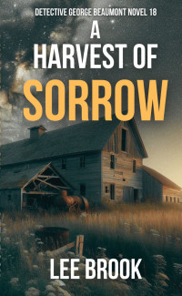 Lee Brook — A Harvest of Sorrow