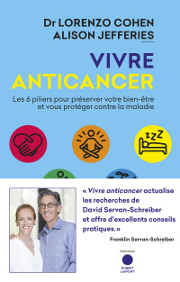 Lorenzo COHEN, Alison JEFFERIES & Docteur Lorenzo Cohen — Vivre Anticancer