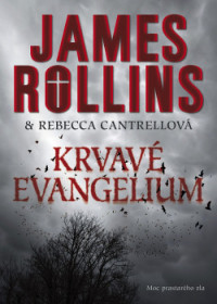 James Rollins — Krvavé evangelium