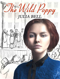 Julia Bell [Bell, Julia] — The Wild Poppy