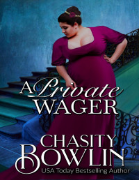 Chasity Bowlin & Wedding Wager — A Private Wager