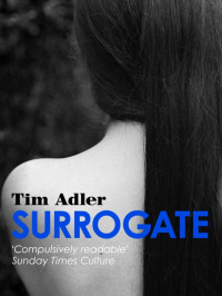 Tim Adler — Surrogate