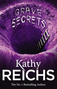 Reichs, Kathy — Temperance Brennan 05-Grave Secrets