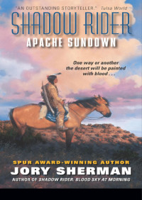 Jory Sherman — Shadow Rider 02 Apache Sundown