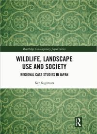 Ken Sugimura; — Wildlife, Landscape Use and Society