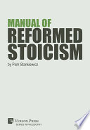 Piotr Stankiewicz — Manual of Reformed Stoicism