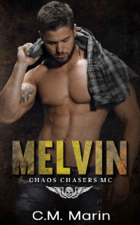 C.M. Marin — Melvin
