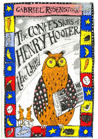 Gabriel Rosenstock — Confessions of Henry Hooter the Third