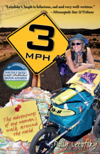 Letofsky, Polly — 3mph: The Adventures of One Woman's Walk Around the World