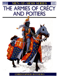 Christopher Rothero — Armies of Crecy and Poitiers