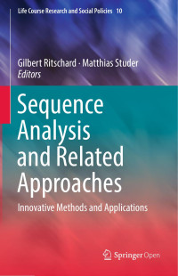 Gilbert Ritschard & Matthias Studer — Sequence Analysis and Related Approaches