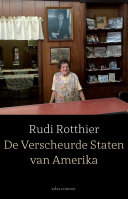 Rudi Rotthier — De Verscheurde Staten van Amerika