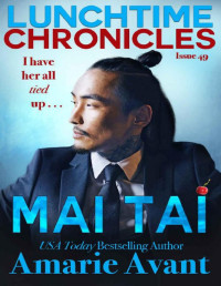 Amarie Avant & Lunchtime Chronicles — Lunchtime Chronicles: Mai Tai