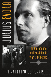 Evola — The Philosopher and Magician in War