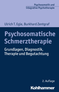 Ulrich T. Egle, Burkhard Zentgraf — Psychosomatische Schmerztherapie