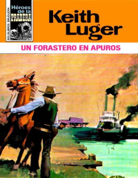 Keith Luger — Un forastero en apuros