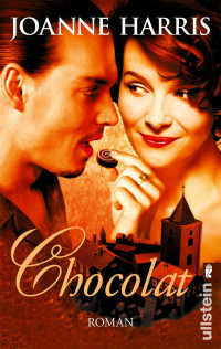 Harris, Joanne [Harris, Joanne] — Chocolat 01 - Chocolat