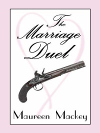 Maureen Mackey — The Marriage Duel
