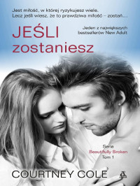 Courtney Cole — Jeśli zostaniesz