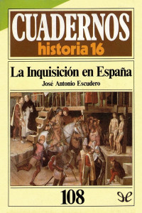 José Antonio Escudero — La Inquisición en España