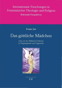 Renate Jost; — Das gttliche Mdchen