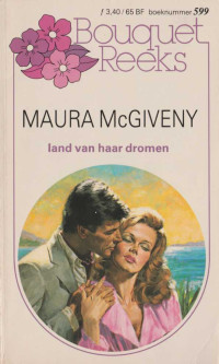 Maura McGiveny — Land van haar dromen - Bouquet 599
