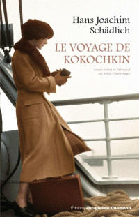 Hans joachim Schadlich — Le Voyage de Kokochkin