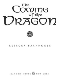 Rebecca Barnhouse — The Coming of the Dragon