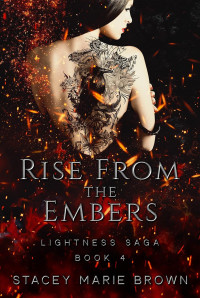 Stacey Marie Brown — Rise from the embers