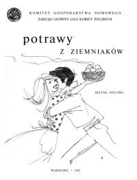 Helena Stecowa — Potrawy z ziemniakow