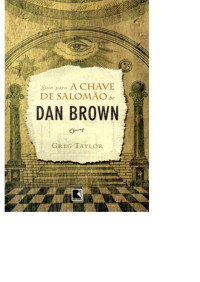 Greg Taylor [Taylor, Greg] — Guia para a Chave de Salomão de Dan Brown