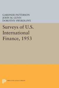 G. Patterson — Surveys of U.S. International Finance, 1953