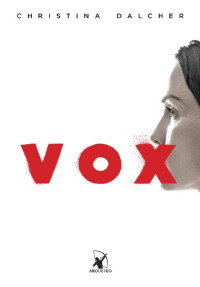 Christina Dalcher [Dalcher, Christina] — VOX