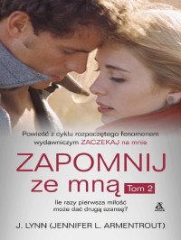 J. Lynn — Zapomnij ze mną Tom 2