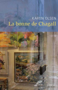Karen Olsen — La bonne de Chagall