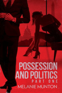 Melanie Munton — Possession and Politics: Part One